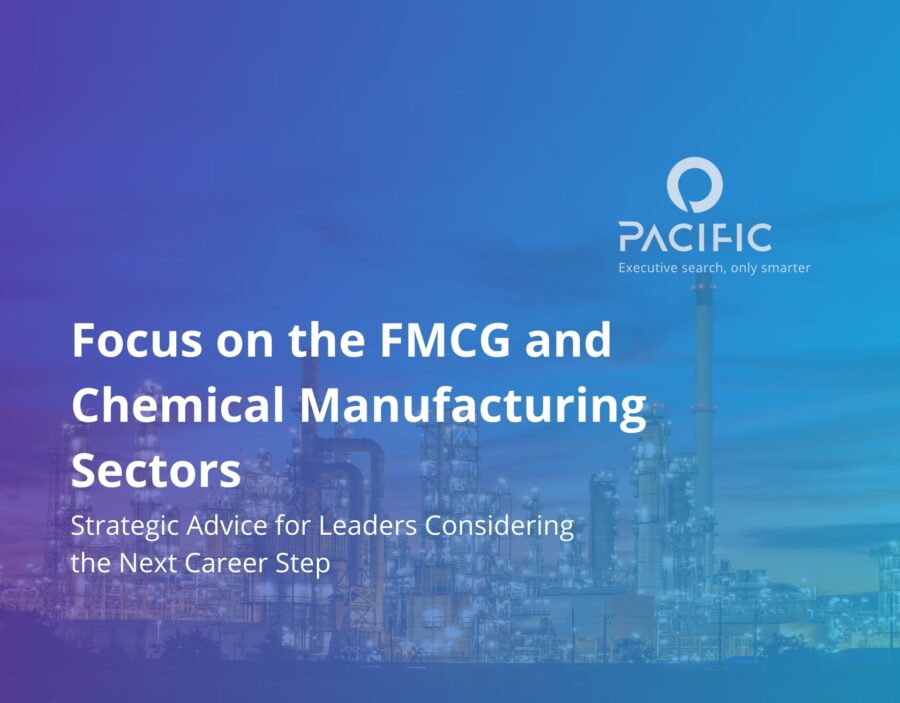 A promotional graphic for Pacific executive search, highlighting a focus on FMCG and chemical manufacturing sectors with career advice for leaders. Industrial background image.